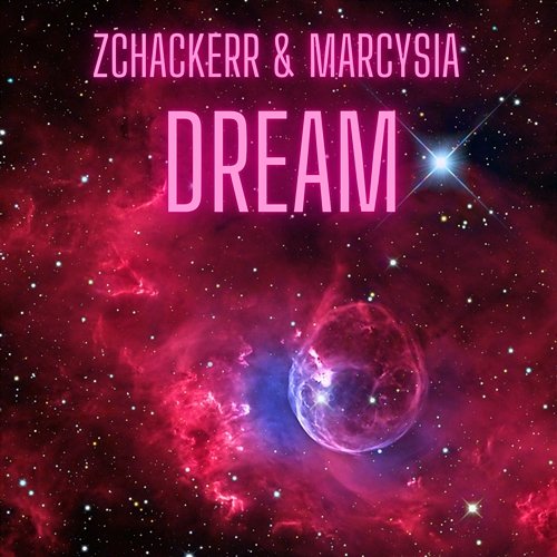 Dream ZCHACKERR, Marcysia