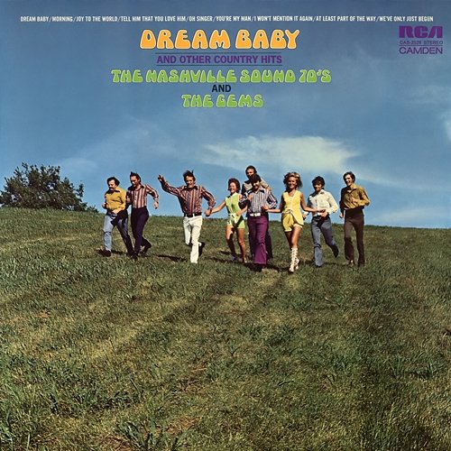 Dream Baby and Other Country Hits Nashville Sound 70's and the Gems