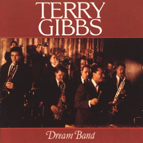 Dream Band, Vol. 1 Terry Gibbs