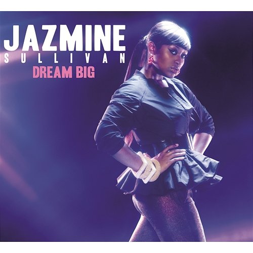 Dream Big Jazmine Sullivan