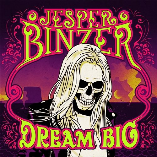 Dream Big Jesper Binzer