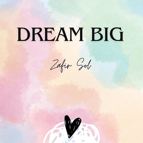 Dream big Zafir Sol
