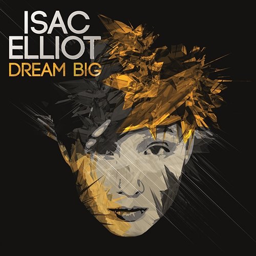 Dream Big - EP Isac Elliot