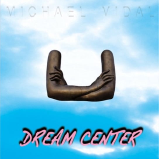 Dream Center Vidal Michael