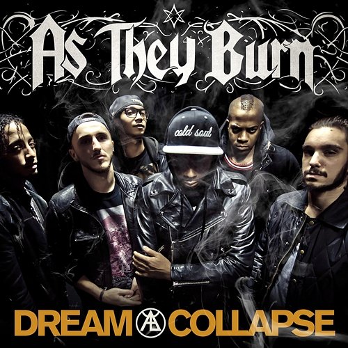 Dream Collapse As They Burn
