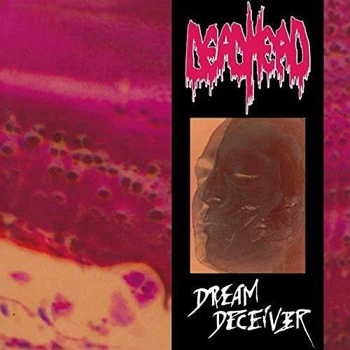 Dream Deceiver Dead Head