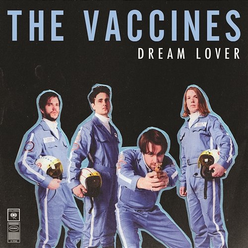 Dream Lover The Vaccines