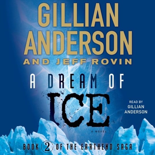 Dream of Ice Anderson Gillian, Rovin Jeff