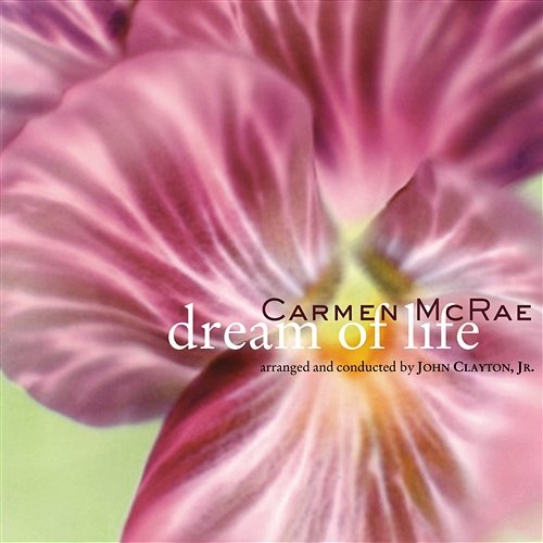 Dream Of Life Carmen McRae