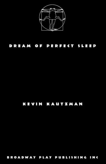 Dream of Perfect Sleep Kautzman Kevin
