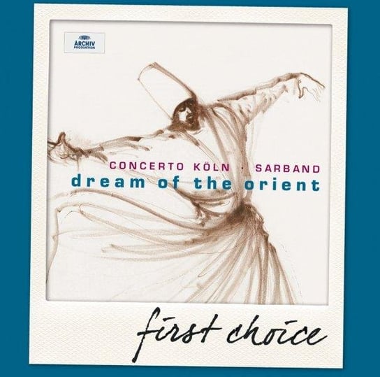 Dream Of The Orient Concerto Koln