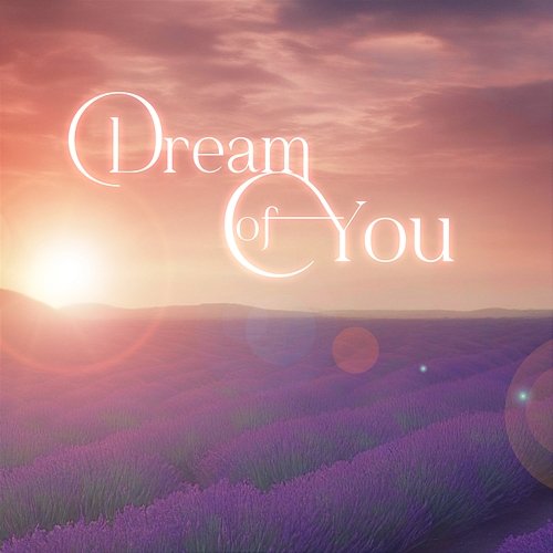 Dream Of You ChilledLab