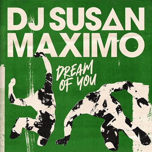 Dream Of You DJ Susan & Maximo