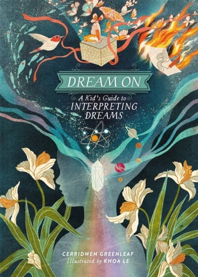 Dream On: A Kid's Guide to Interpreting Dreams Greenleaf Cerridwen