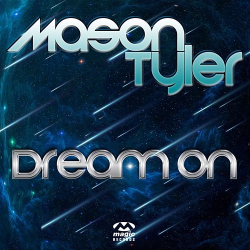 Dream On Mason Tyler