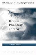 Dream, Phantasy and Art Segal Hanna