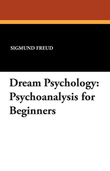 Dream Psychology Freud Sigmund