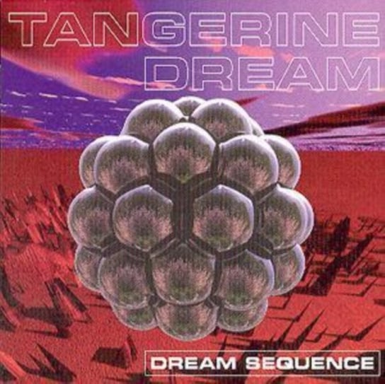 Dream Sequence Tangerine Dream