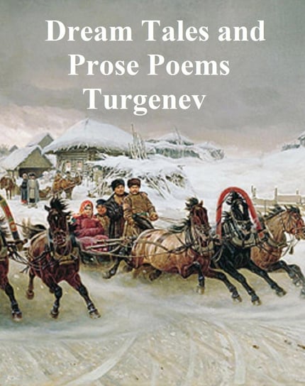 Dream Tales and Prose Poems Turgenev Ivan