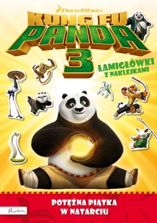 Dream Works. Kung Fu Panda 3. Potężna piątka w natarciu. Łamigłówki z naklejkami Opracowanie zbiorowe