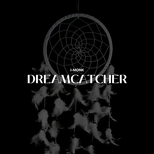 Dreamcatcher I-Monk