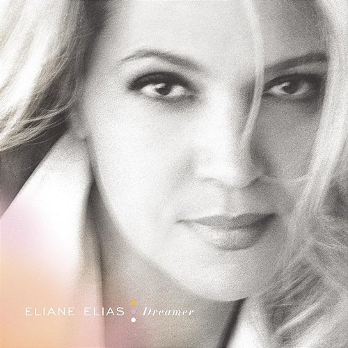 Dreamer Eliane Elias