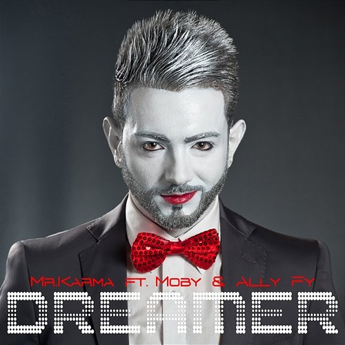 Dreamer Moby, Mr.Karma, Ally Fy
