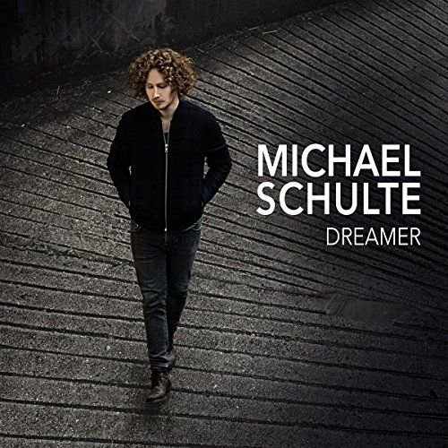 Dreamer The Best Of Michael Schulte Various Artists