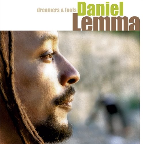 Dreamers & Fools Daniel Lemma