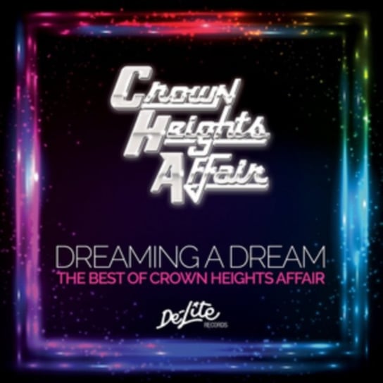 Dreaming a Dream Crown Heights Affair