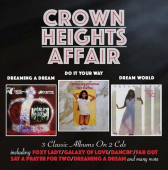 Dreaming A Dream / Do It Your Way / Dream World Crown Heights Affair