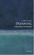 Dreaming: A Very Short Introduction Hobson Allan J.