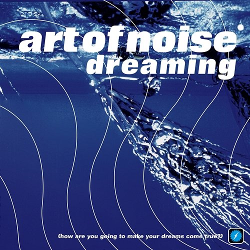 Dreaming The Art Of Noise