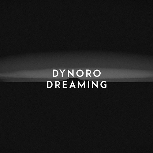 Dreaming Dynoro