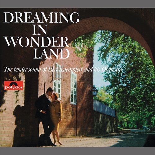 Dreaming In Wonderland Bert Kaempfert