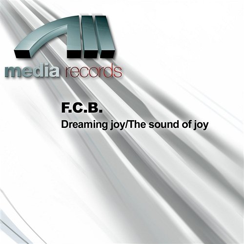 Dreaming joy/The sound of joy F.C.B.