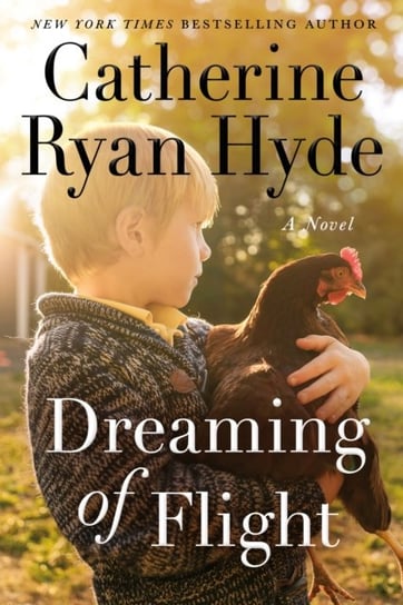 Dreaming of Flight. A Novel Hyde Catherine Ryan