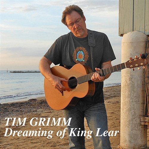 Dreaming Of King Lear Tim Grimm