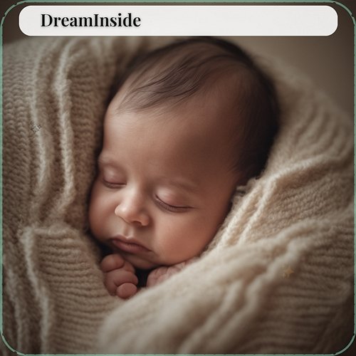 DreamInside Bedtime Lullabies for Baby