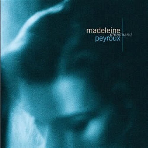 Was I? Madeleine Peyroux