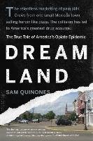 Dreamland Quinones Sam