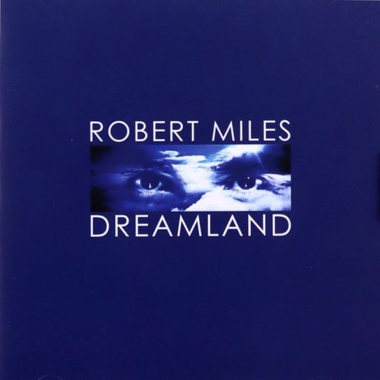 Dreamland Miles Robert