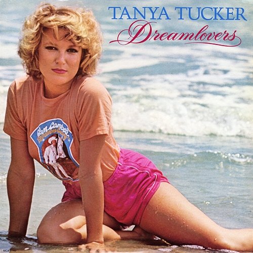 Dreamlovers Tanya Tucker