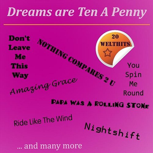 Dreams Are Ten a Penny (20 Welthits) Various Artists
