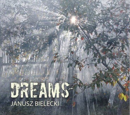 Dreams Bielecki Janusz