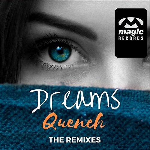 Dreams Quench