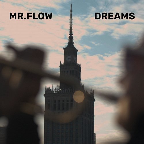 Dreams Mr. Flow