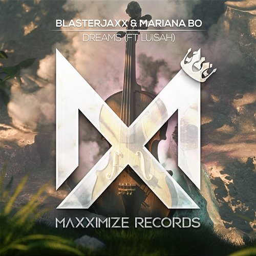 Dreams Blasterjaxx & Mariana BO feat. LUISAH