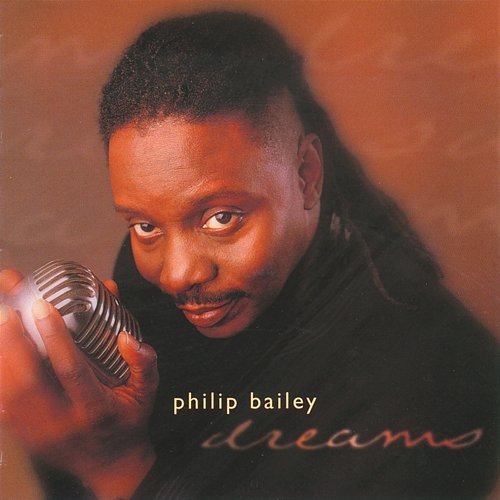 Dreams Philip Bailey