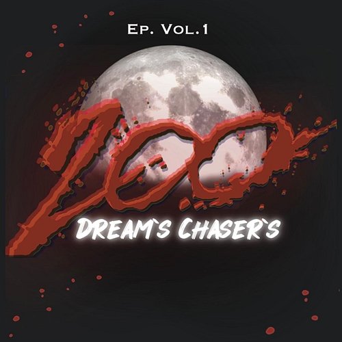 Dreams Chasers EP Vol.1 Máfia200N